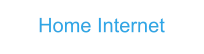 Home Internet