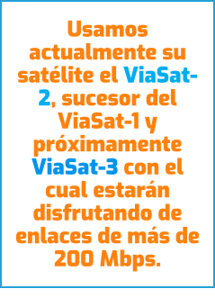 Usamos actualmente su satélite el ViaSat-2, sucesor del ViaSat-1 y próximamente ViaSat-3 con el cual estarán disfrutando de enlaces de más de 200 Mbps. #BroadbandForAll