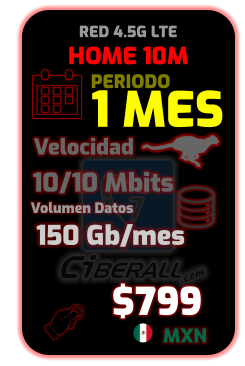 HOME 10M 1 MES     10/10 Mbits     150 Gb/mes Velocidad Volumen Datos $799 MXN PERIODO RED 4.5G LTE