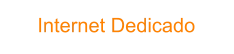 Internet Dedicado