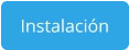 Instalación