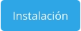 Instalación