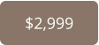 $2,999